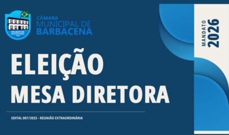 Câmara Municipal de Barbacena convoca reunião extraordinária para eleição da Mesa Diretora de 2026